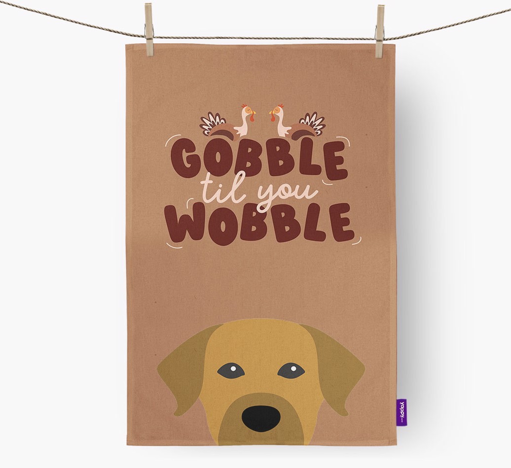 Gobble Til You Wobble: Personalized {breedFullName} Dish Towel