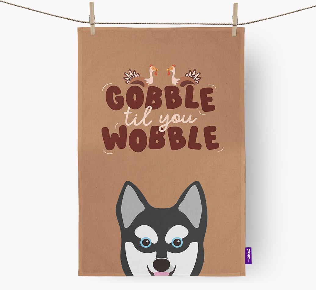 Gobble Til You Wobble: Personalized {breedFullName} Dish Towel