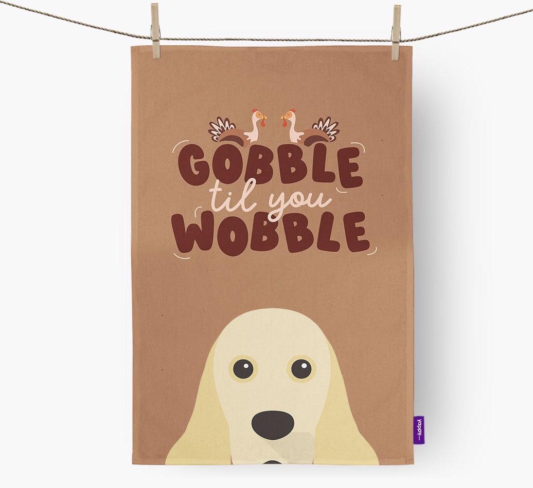 Gobble Til You Wobble: Personalized {breedFullName} Dish Towel