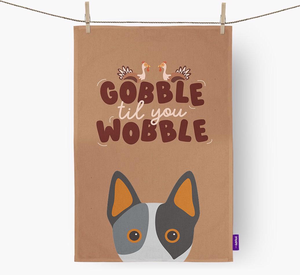 Gobble Til You Wobble: Personalized {breedFullName} Dish Towel