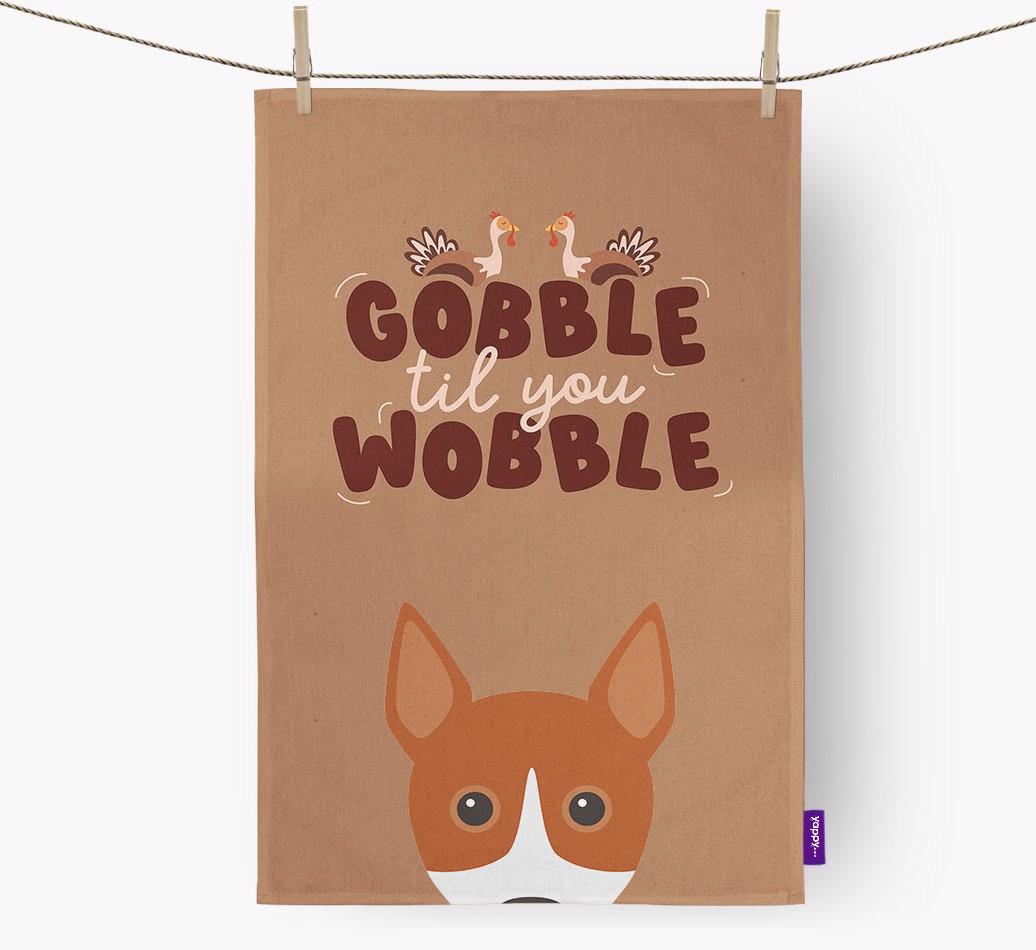 Gobble Til You Wobble: Personalized {breedFullName} Dish Towel