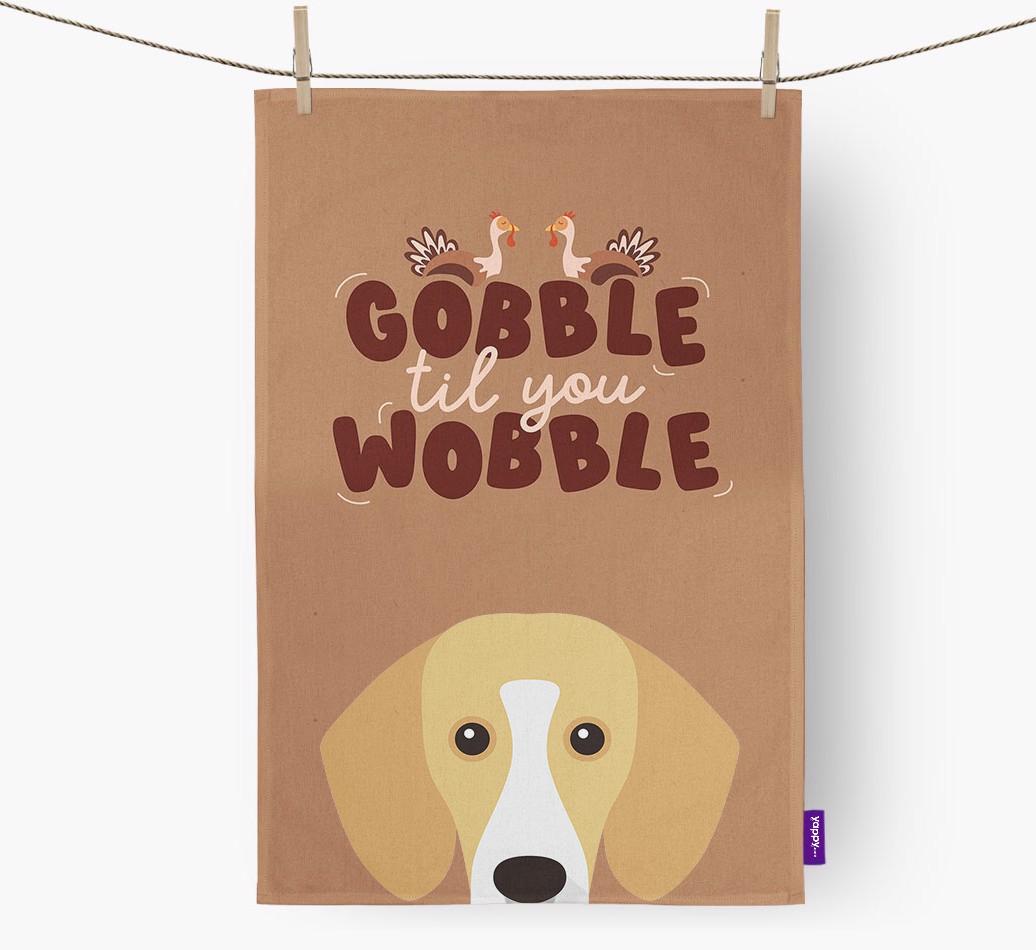 Gobble Til You Wobble: Personalized {breedFullName} Dish Towel