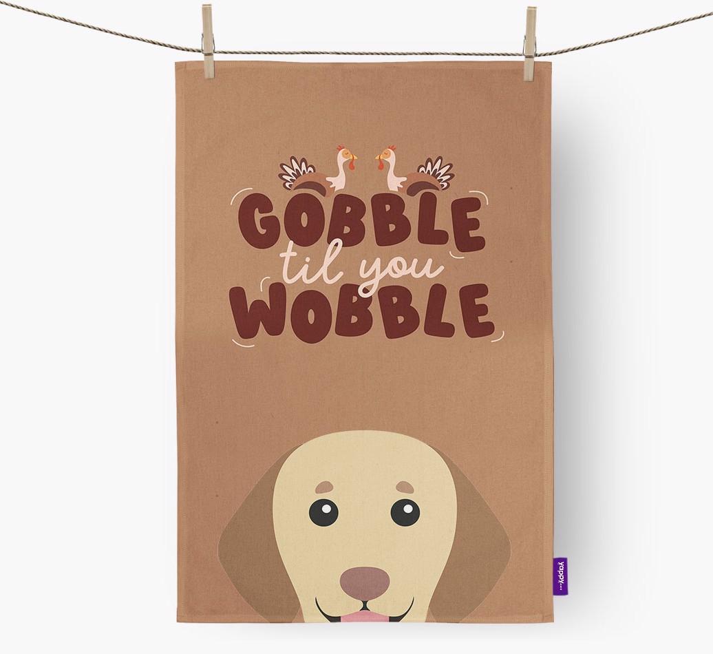 Gobble Til You Wobble: Personalized {breedFullName} Dish Towel