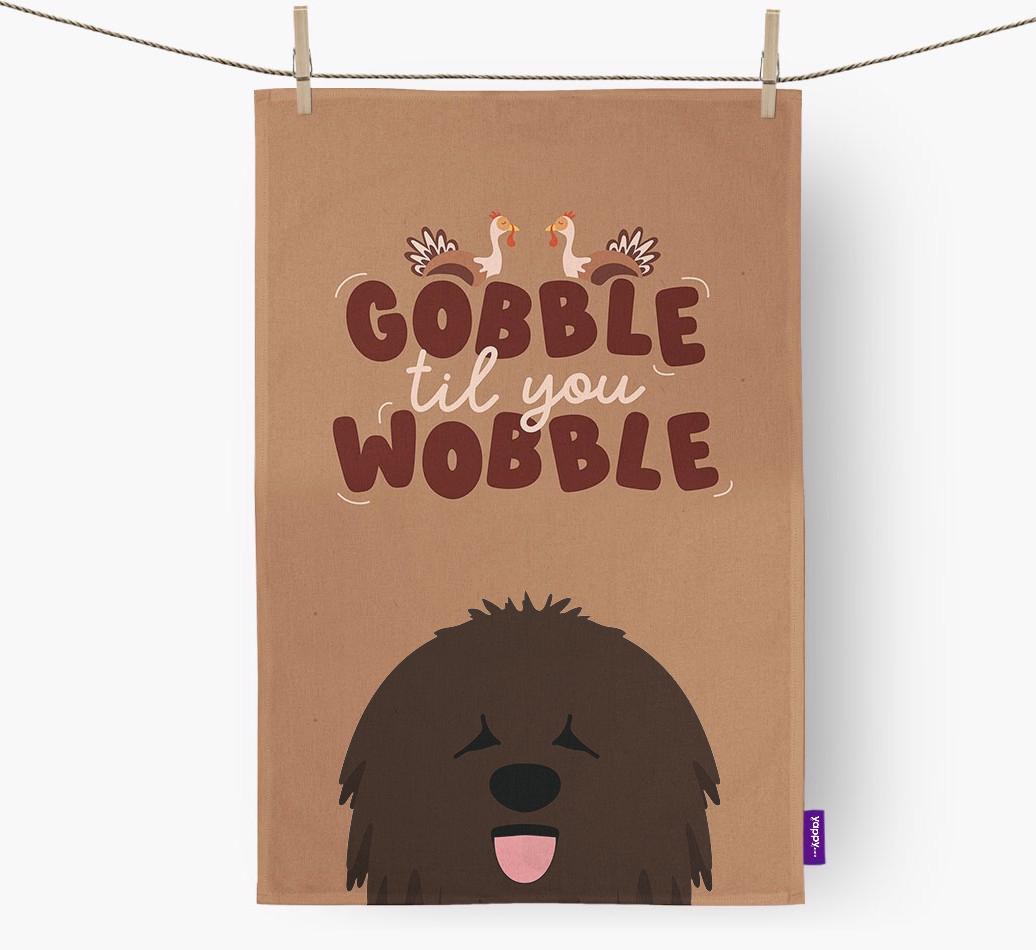 Gobble Til You Wobble: Personalized {breedFullName} Dish Towel