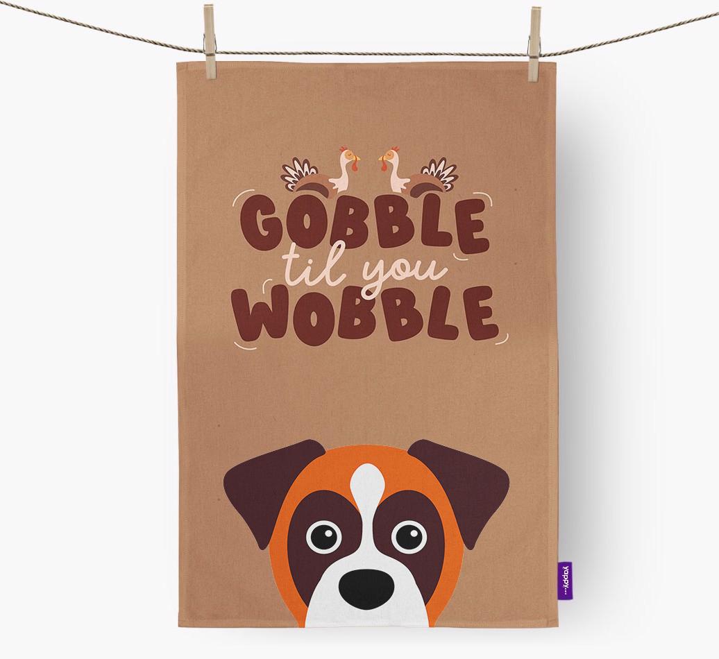 Gobble Til You Wobble: Personalized {breedFullName} Dish Towel