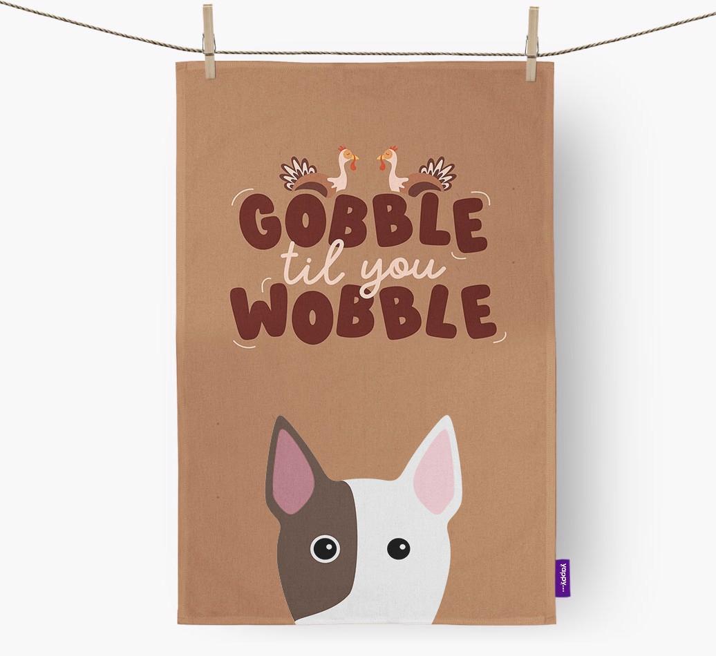 Gobble Til You Wobble: Personalized {breedFullName} Dish Towel