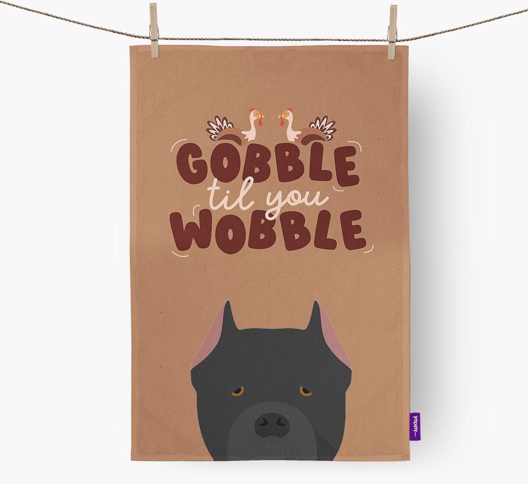 Gobble Til You Wobble: Personalized {breedFullName} Dish Towel