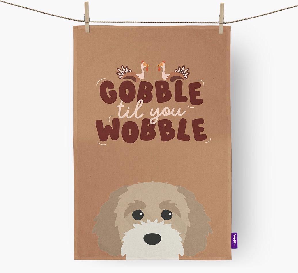 Gobble Til You Wobble: Personalized {breedFullName} Dish Towel