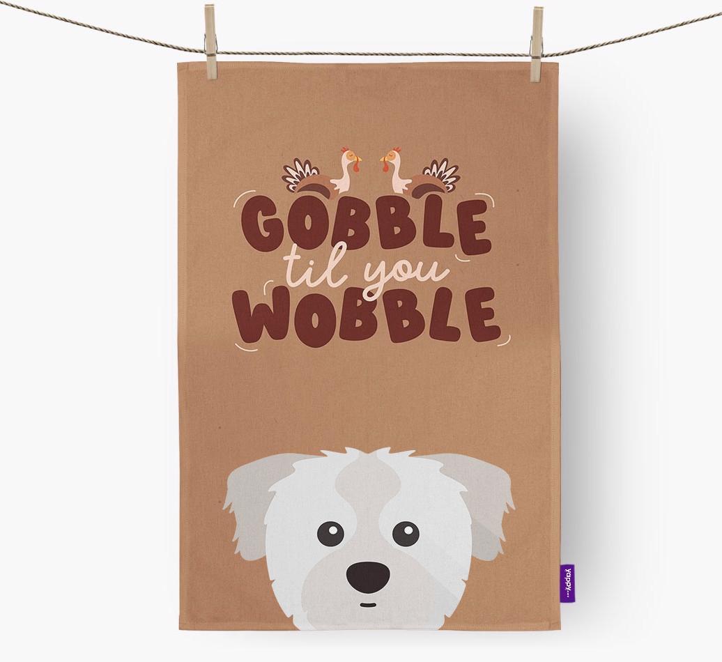 Gobble Til You Wobble: Personalized {breedFullName} Dish Towel