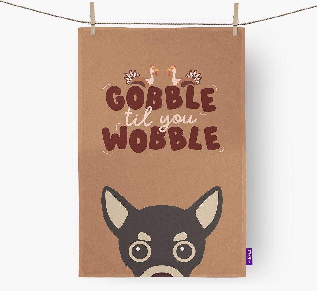 Gobble Til You Wobble: Personalised {breedFullName} Tea Towel