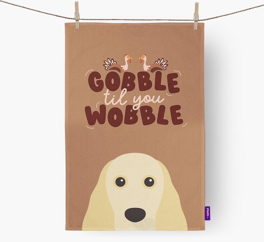 Gobble Til You Wobble: Personalized {breedFullName} Dish Towel
