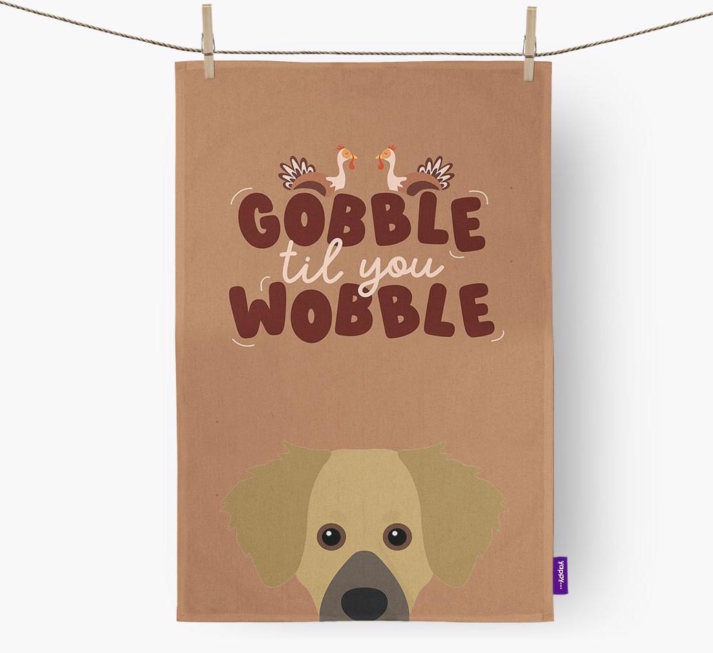 Gobble Til You Wobble: Personalized {breedFullName} Dish Towel