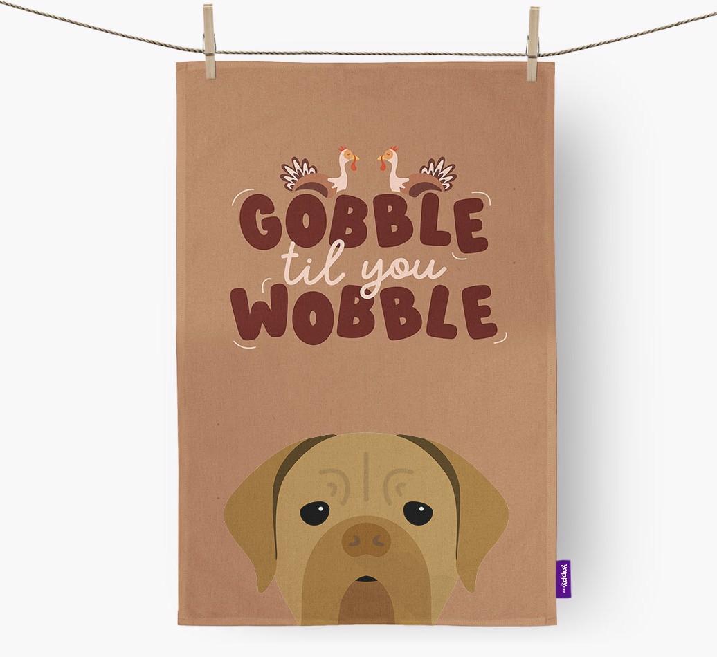 Gobble Til You Wobble: Personalized {breedFullName} Dish Towel