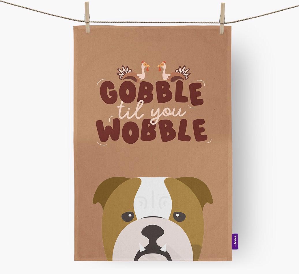 Gobble Til You Wobble: Personalized {breedFullName} Dish Towel