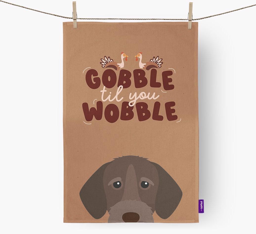 Gobble Til You Wobble: Personalised {breedFullName} Tea Towel