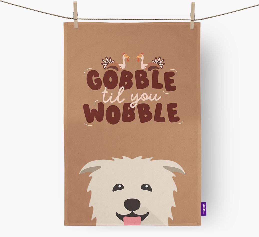 Gobble Til You Wobble: Personalized {breedFullName} Dish Towel