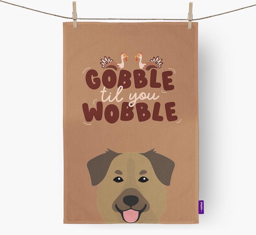 Gobble Til You Wobble: Personalized {breedFullName} Dish Towel