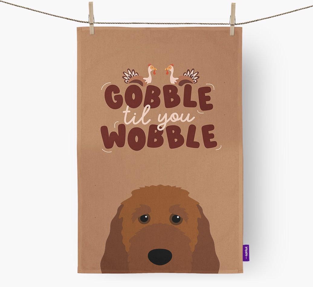 Gobble Til You Wobble: Personalized {breedFullName} Dish Towel
