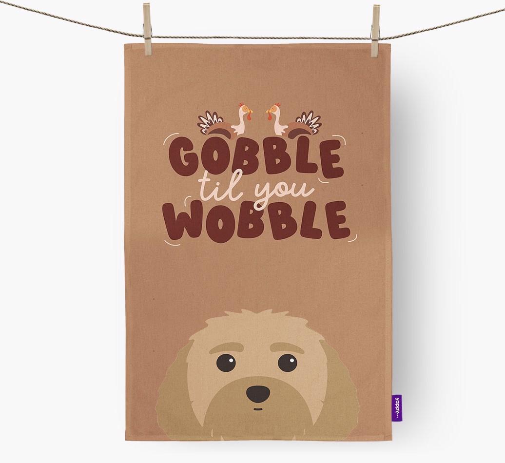 Gobble Til You Wobble: Personalized {breedFullName} Dish Towel