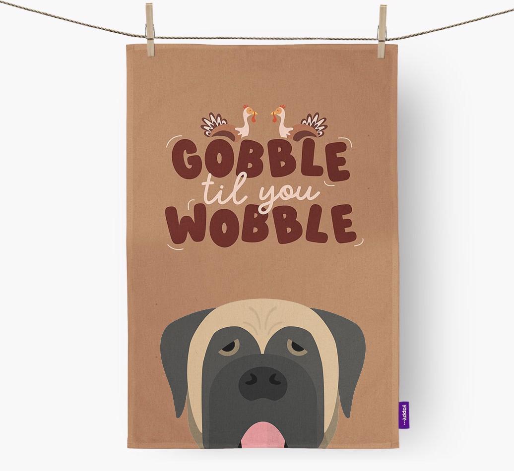 Gobble Til You Wobble: Personalized {breedFullName} Dish Towel