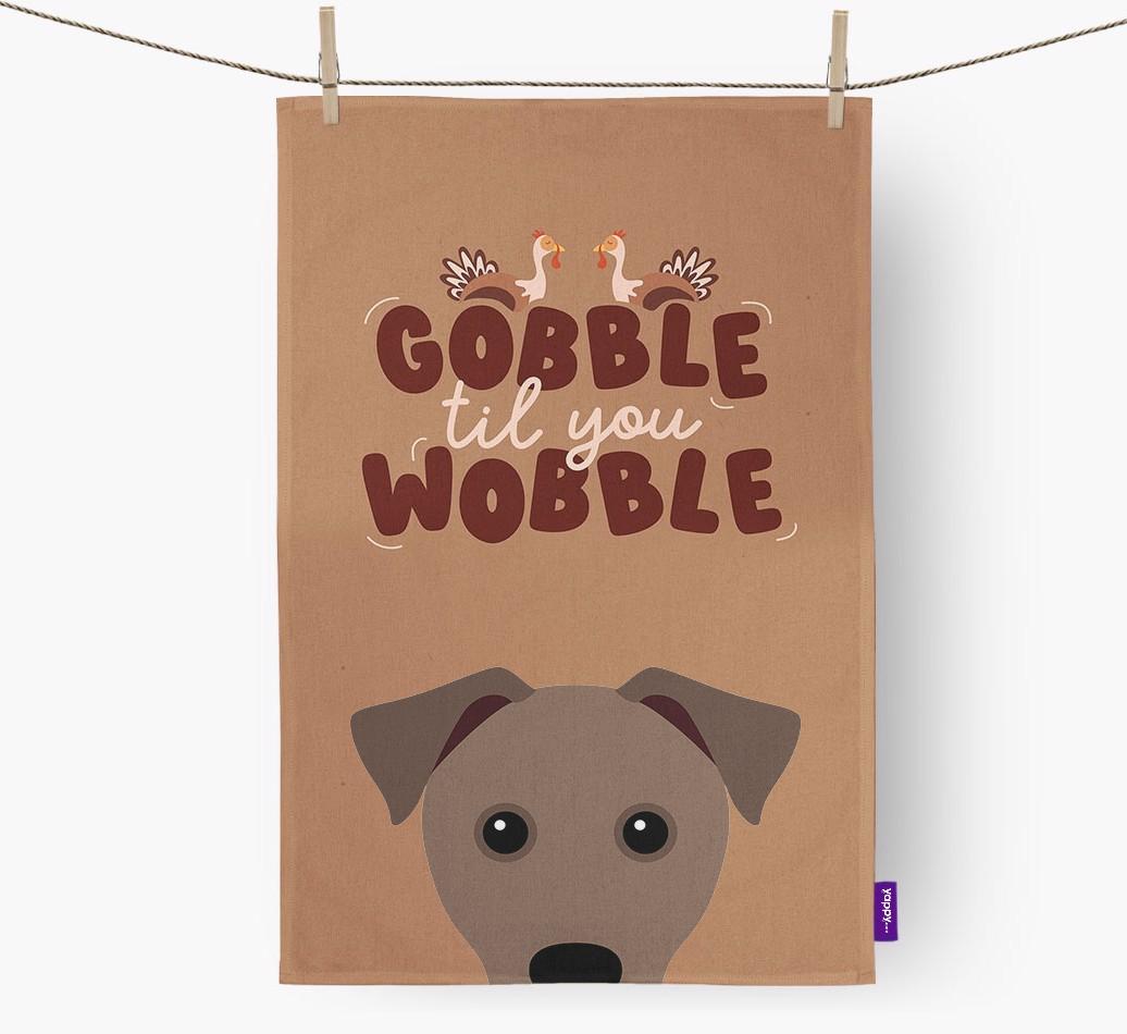 Gobble Til You Wobble: Personalized {breedFullName} Dish Towel