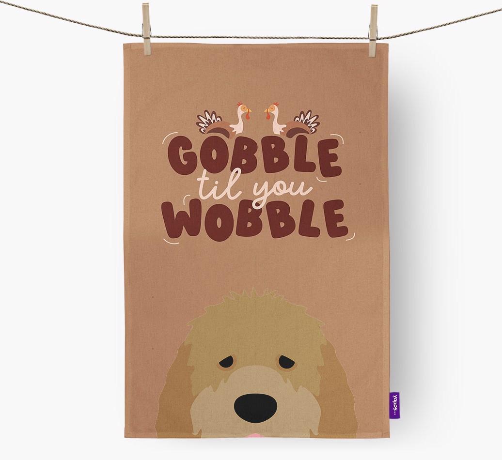 Gobble Til You Wobble: Personalized {breedFullName} Dish Towel