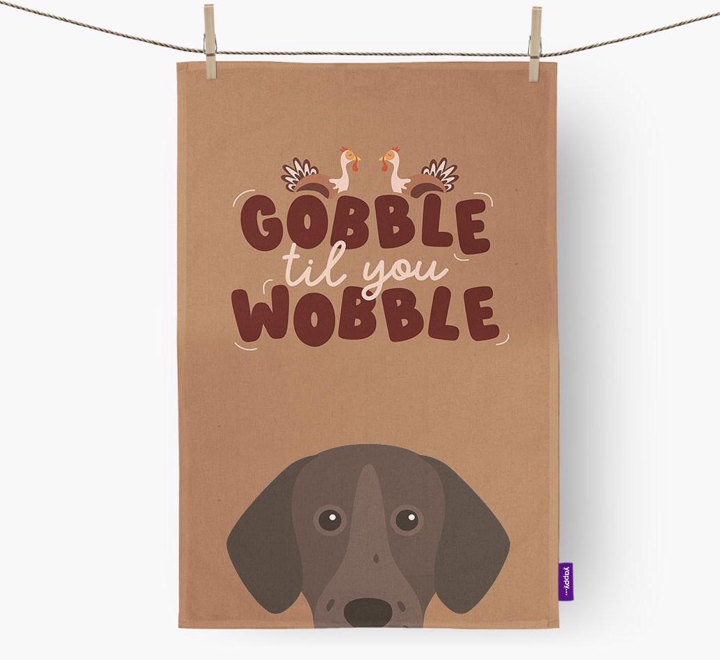 Gobble Til You Wobble: Personalized {breedFullName} Dish Towel