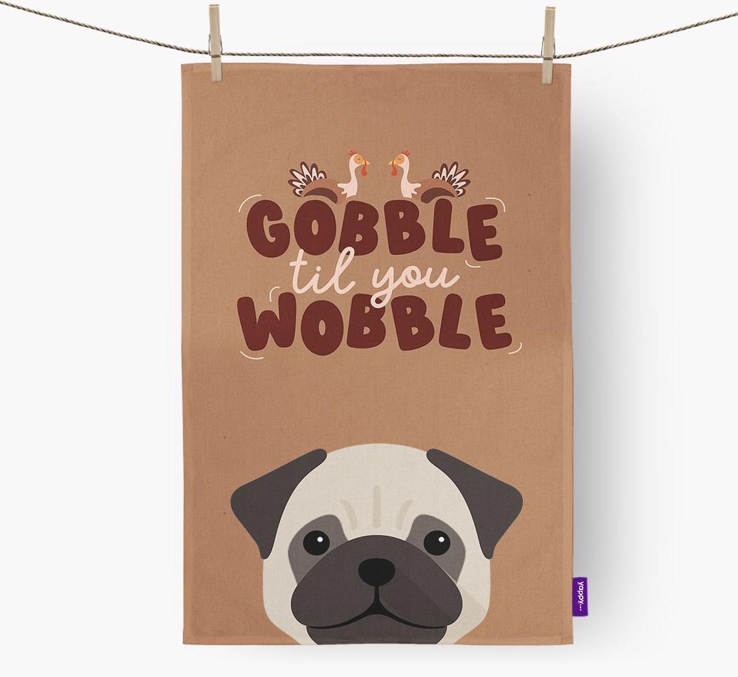 Gobble Til You Wobble: Personalised {breedFullName} Tea Towel