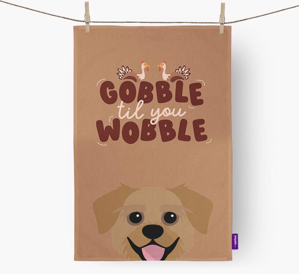 Gobble Til You Wobble: Personalized {breedFullName} Dish Towel