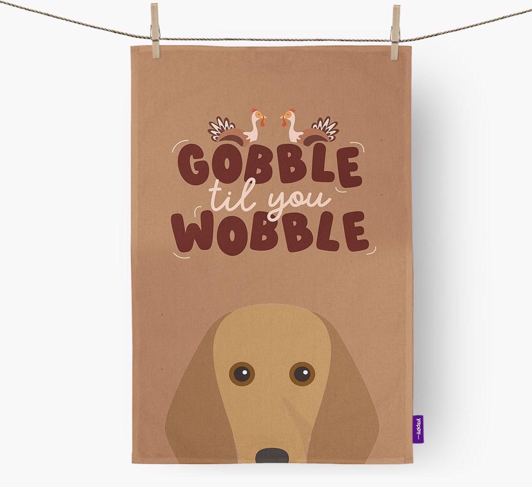 Gobble Til You Wobble: Personalized {breedFullName} Dish Towel