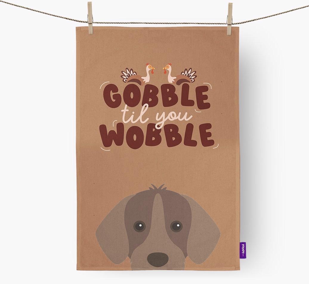 Gobble Til You Wobble: Personalized {breedFullName} Dish Towel