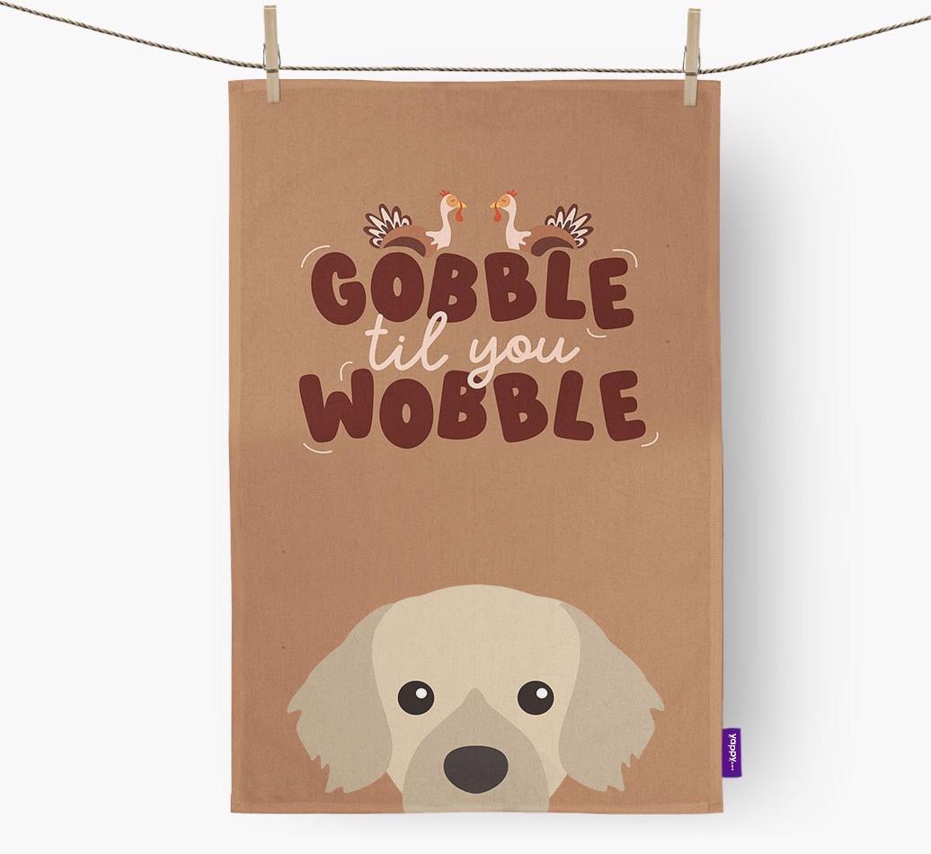 Gobble Til You Wobble: Personalized {breedFullName} Dish Towel