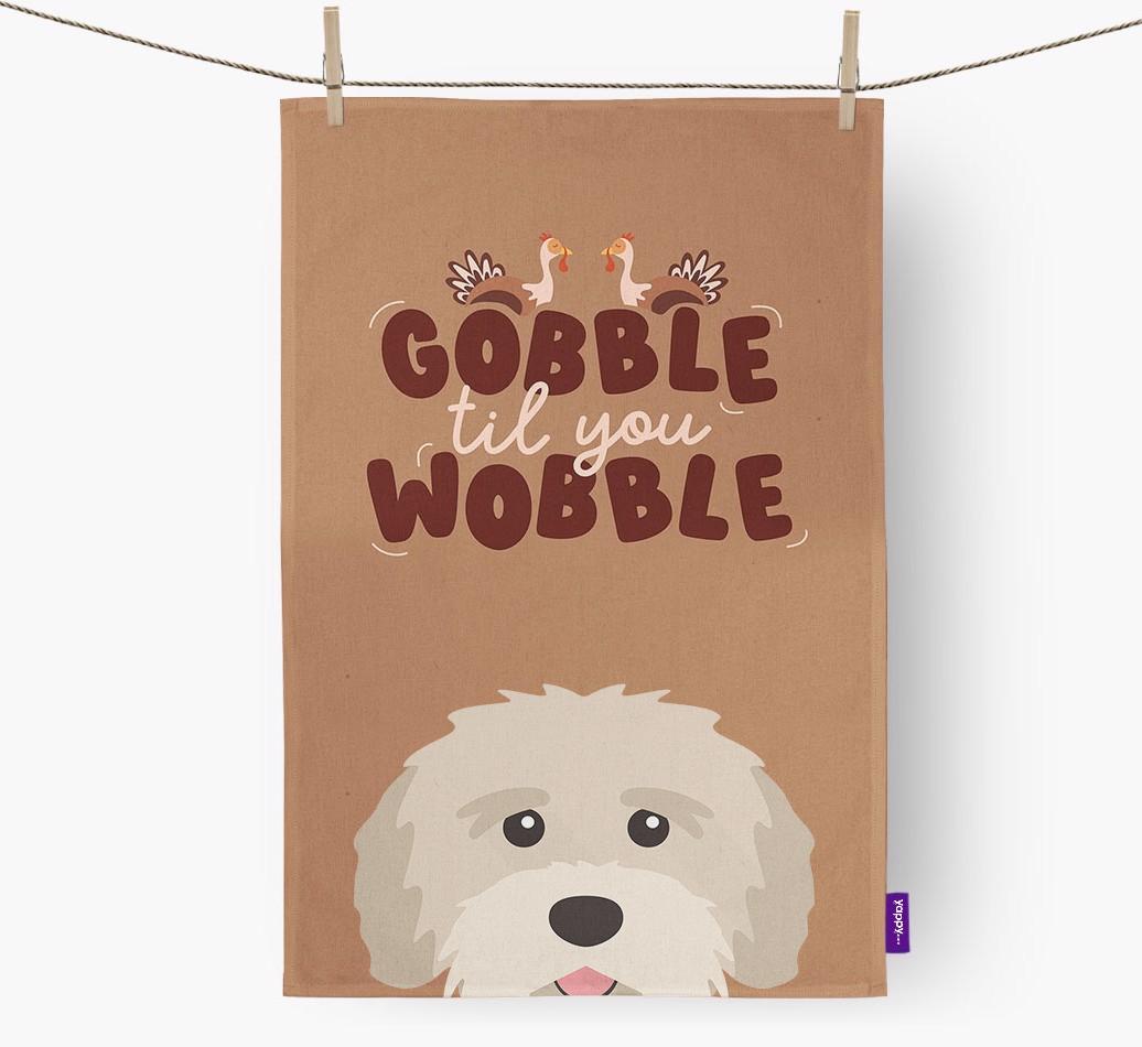 Gobble Til You Wobble: Personalised {breedFullName} Tea Towel