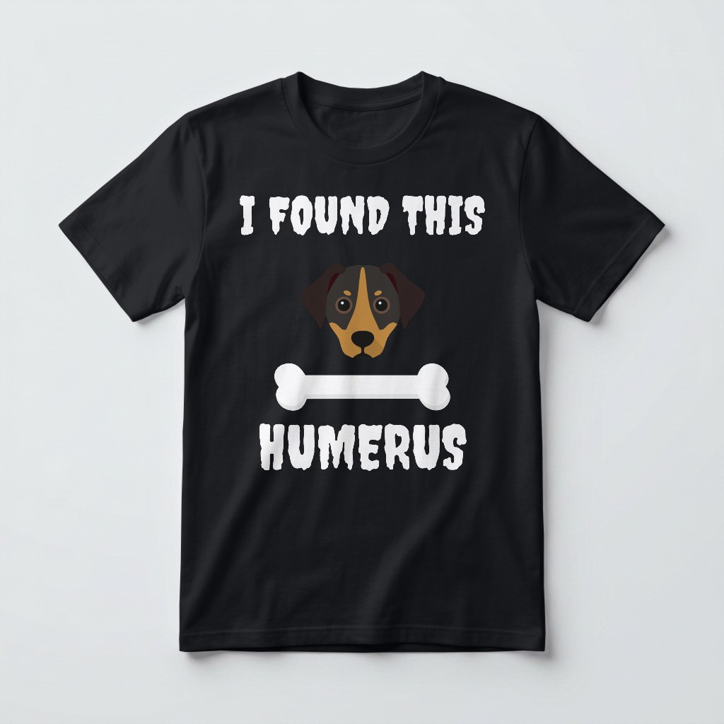 I Found This Humerus: Personalized {breedFullName} T-Shirt