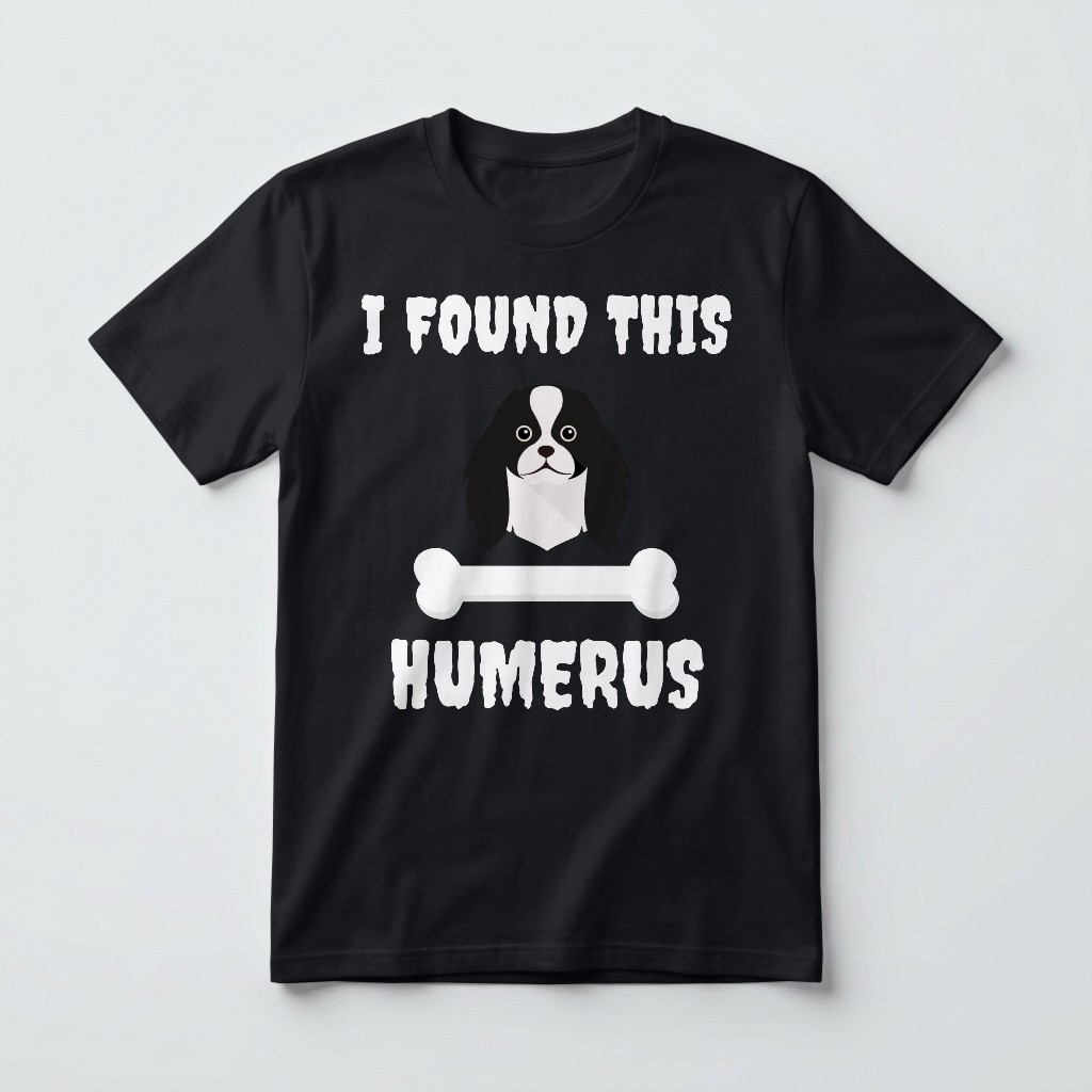 I Found This Humerus: Personalized {breedFullName} T-Shirt