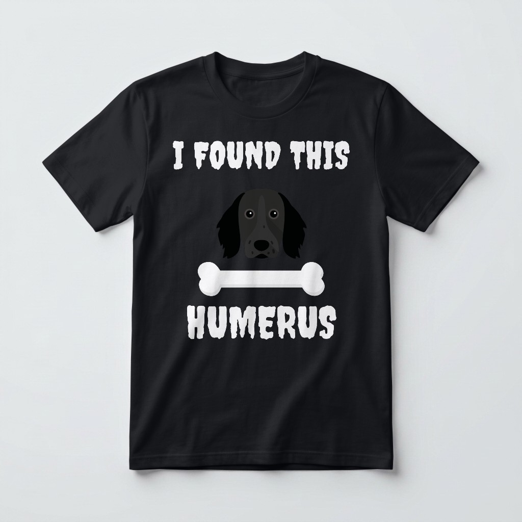 I Found This Humerus: Personalized {breedFullName} T-Shirt
