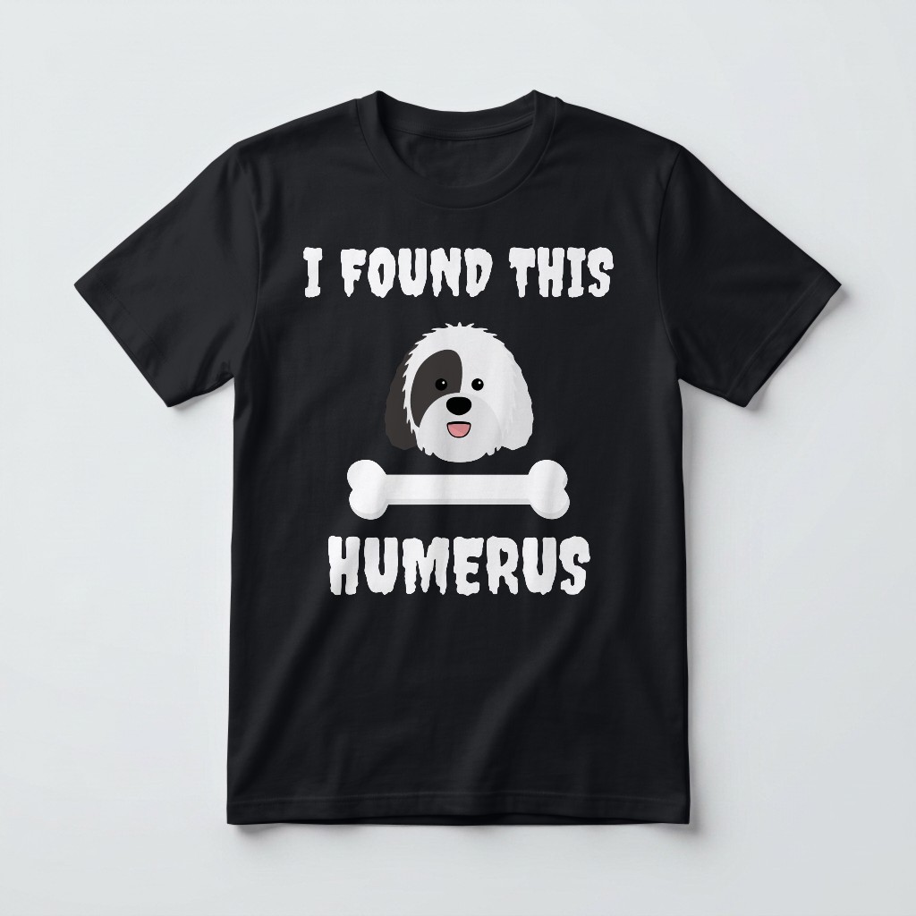 I Found This Humerus: Personalized {breedFullName} T-Shirt