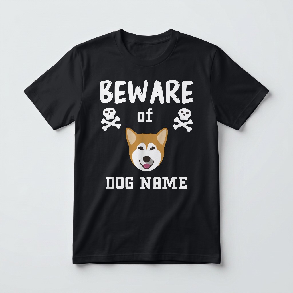 Beware of the Dog: Personalized {breedFullName} T-Shirt