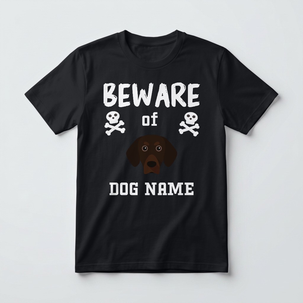Beware of the Dog: Personalized {breedFullName} T-Shirt