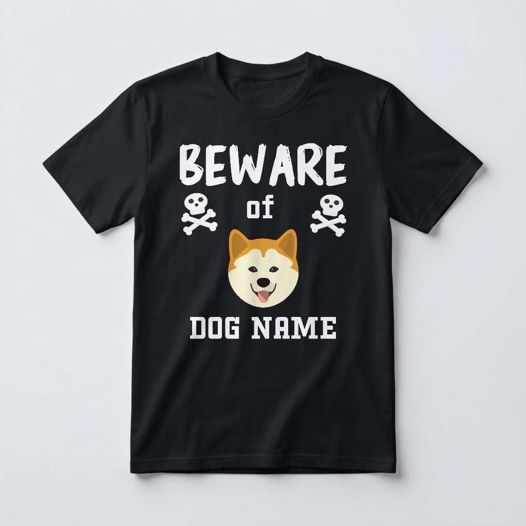 Beware of the Dog: Personalized {breedFullName} T-Shirt