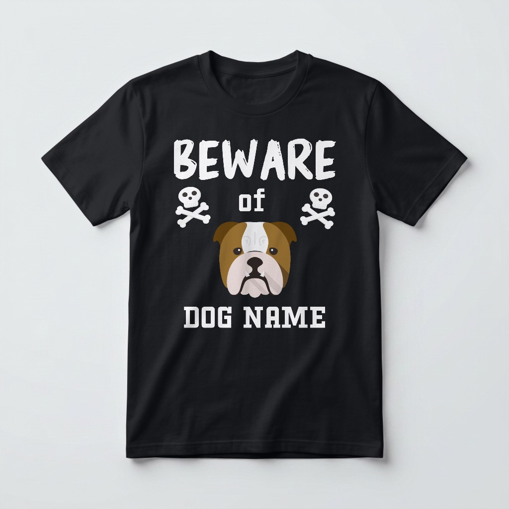Beware of the Dog: Personalized {breedFullName} T-Shirt