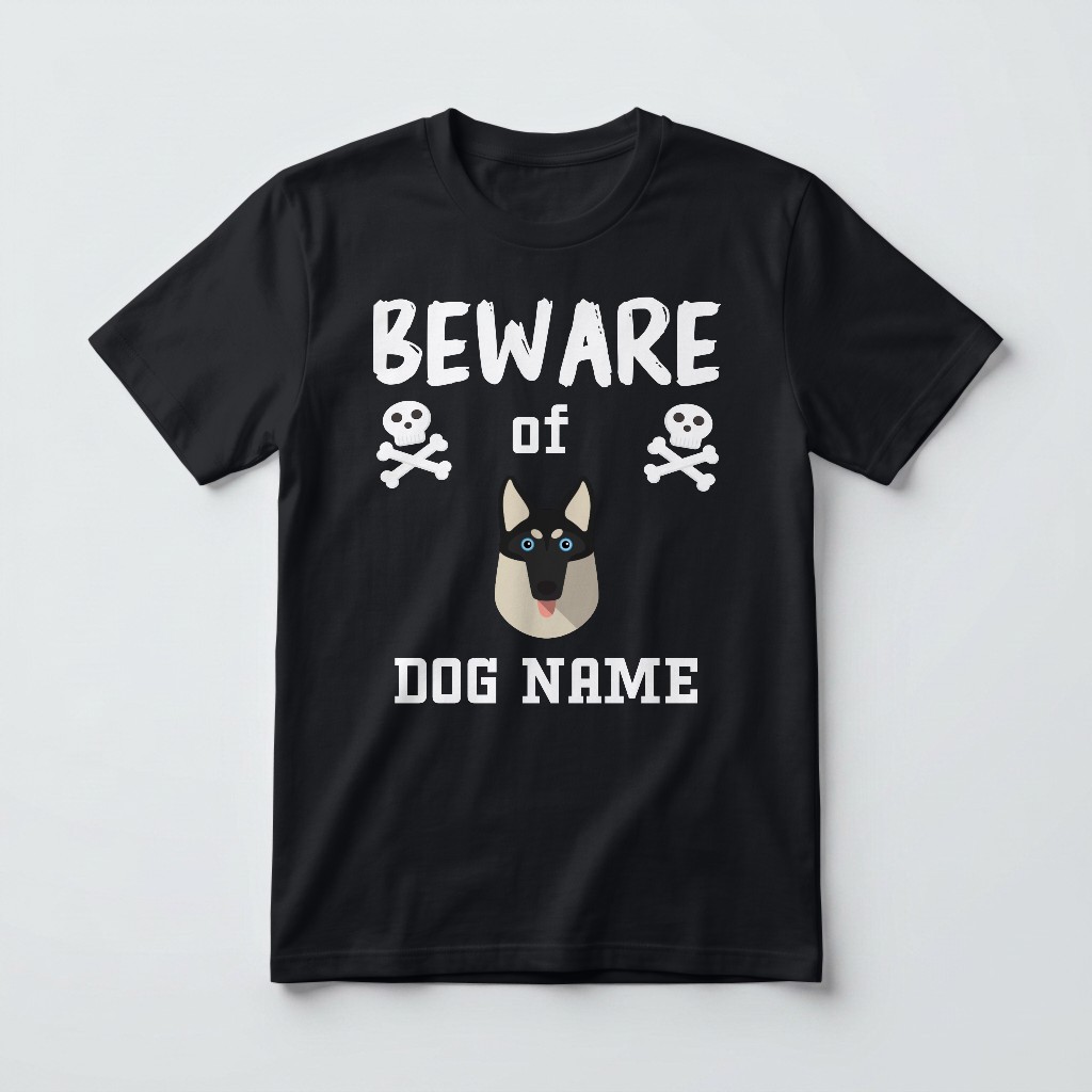 Beware of the Dog: Personalized {breedFullName} T-Shirt