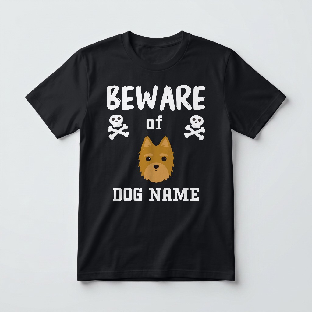 Beware of the Dog: Personalized {breedFullName} T-Shirt