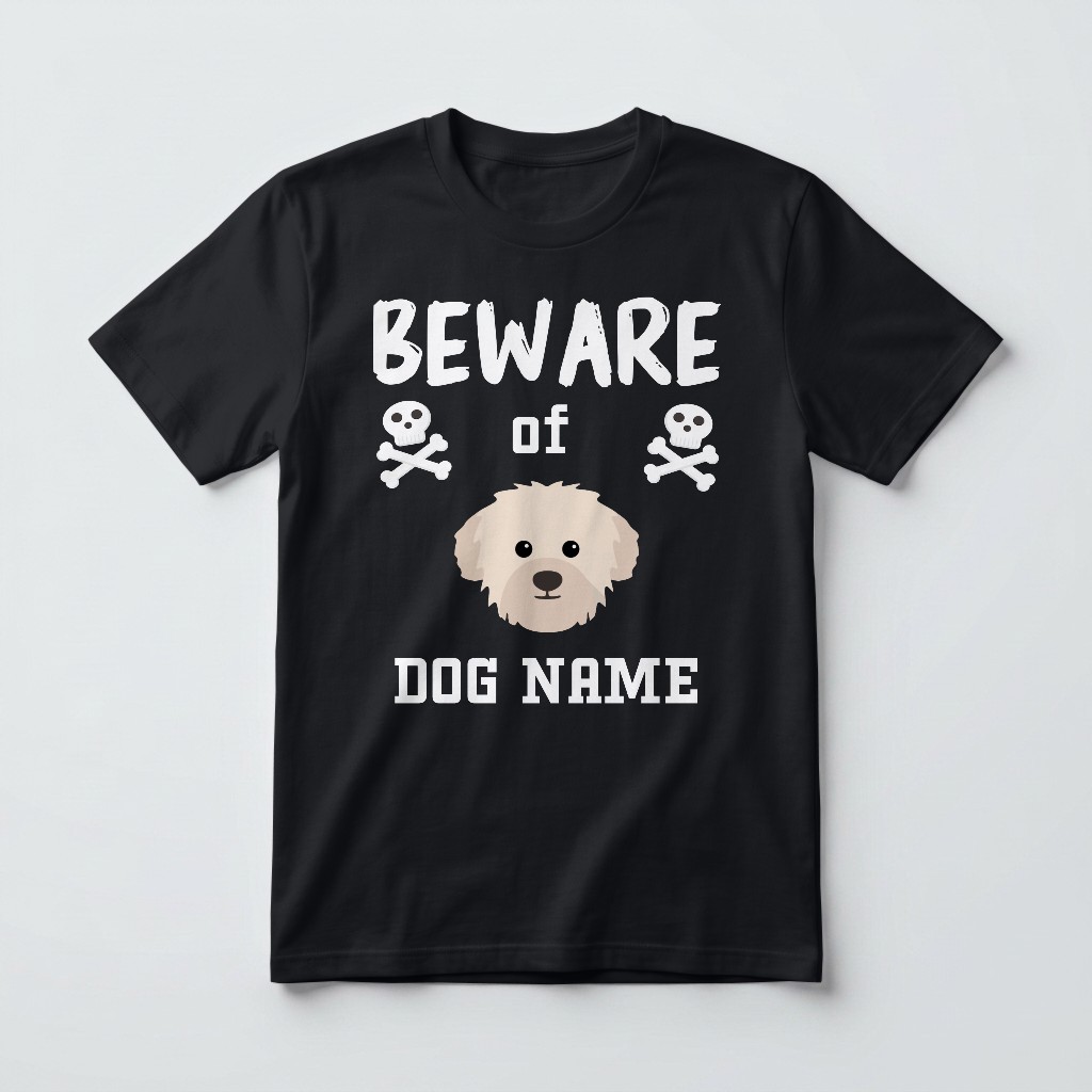 Beware of the Dog: Personalized {breedFullName} T-Shirt