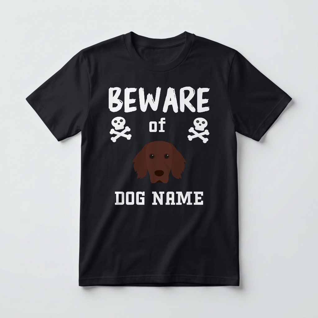Beware of the Dog: Personalized {breedFullName} T-Shirt