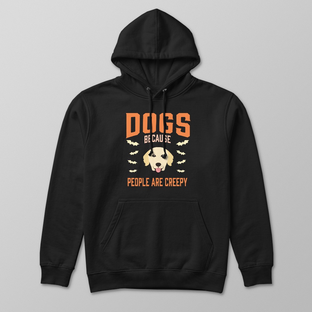 Dogs Because People are Creepy: Personalized {breedFullName} Hoodie