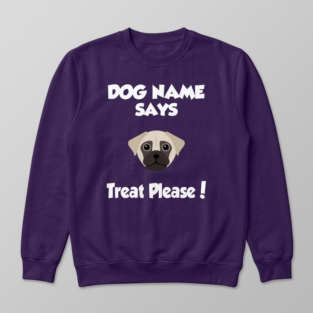 Treat Please: Personalized {breedFullName} Sweatshirt