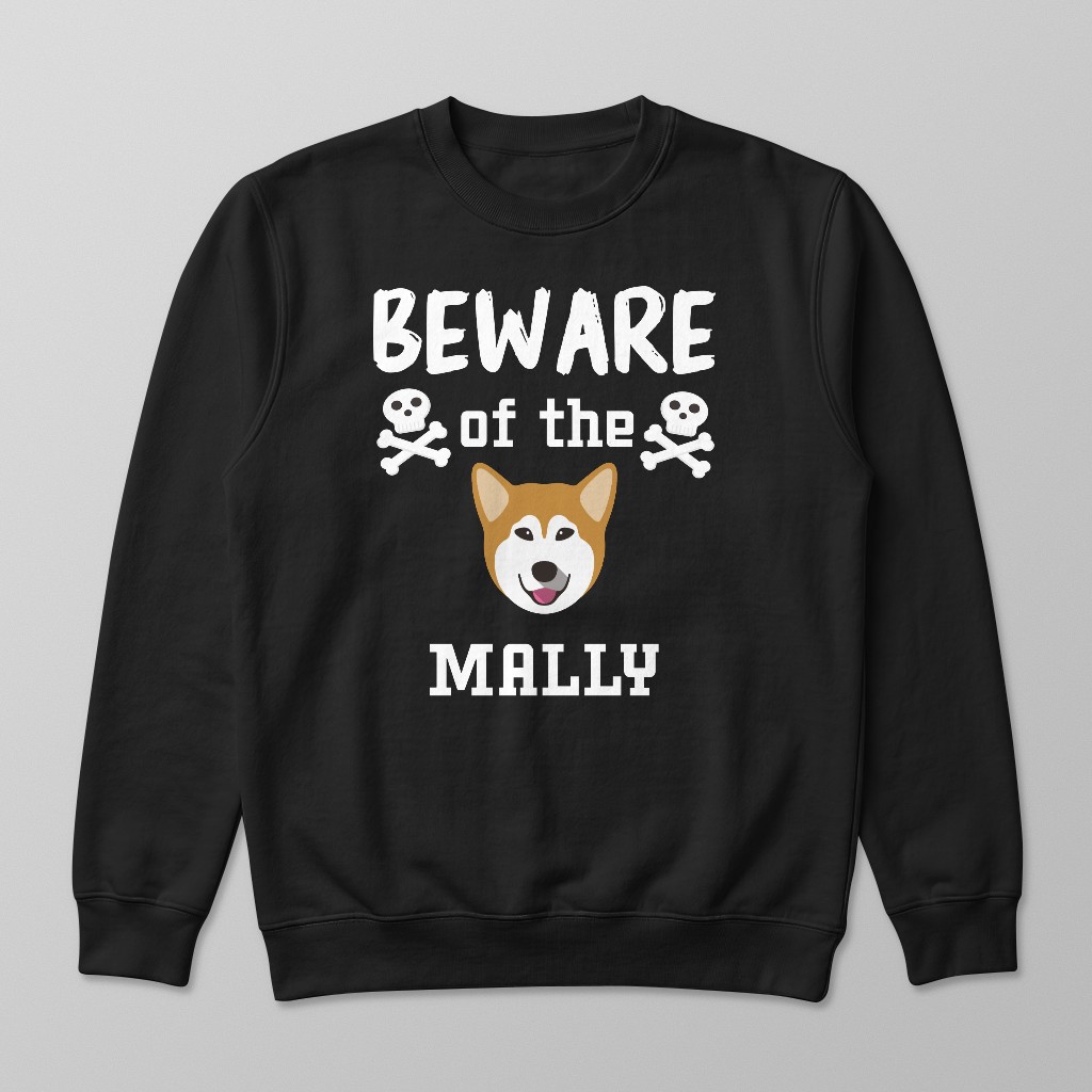 Beware of the Dog: Personalized {breedFullName} Sweatshirt