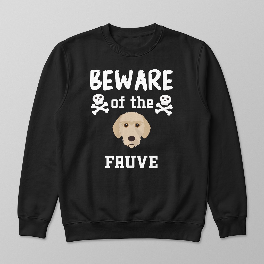 Beware of the Dog: Personalized {breedFullName} Sweatshirt