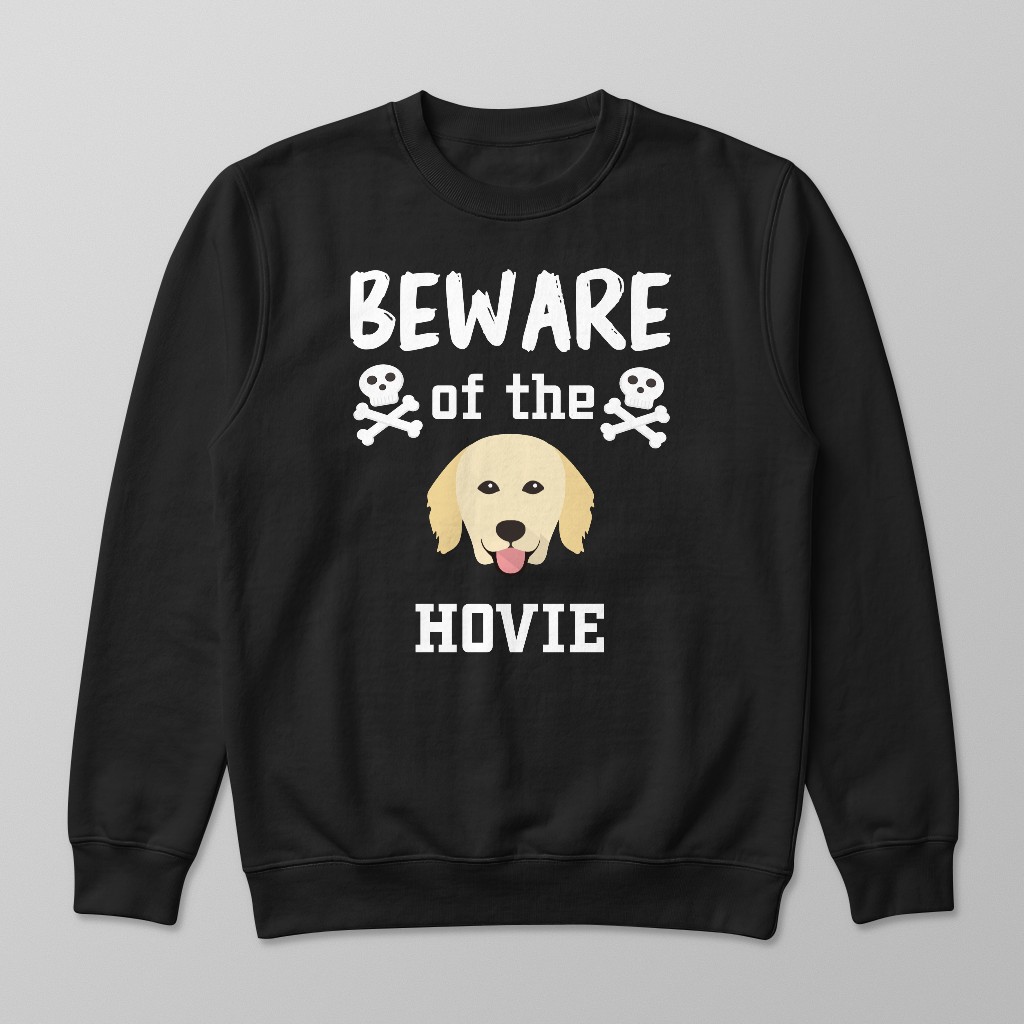 Beware of the Dog: Personalized {breedFullName} Sweatshirt